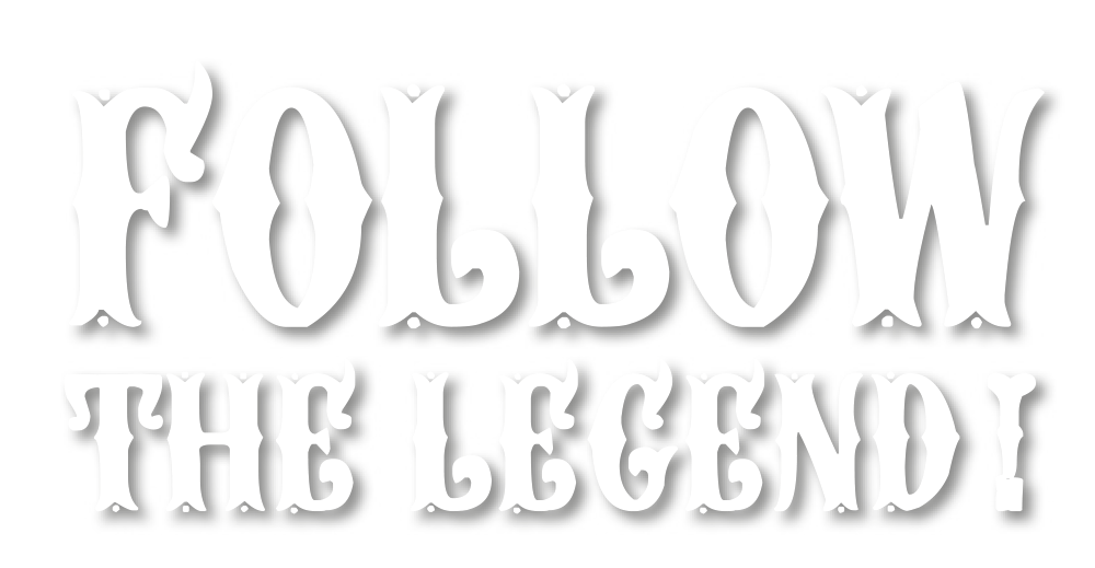 Follow the Legend