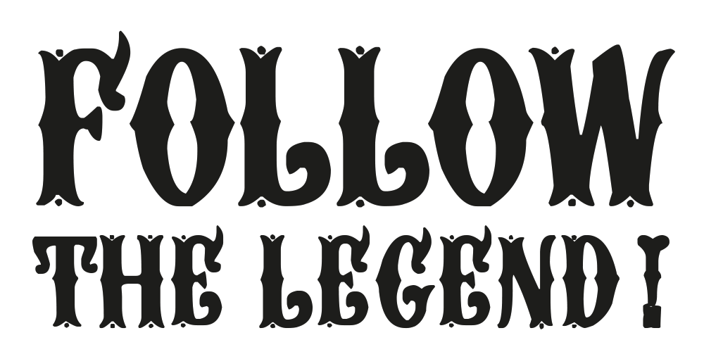 Follow The Legend